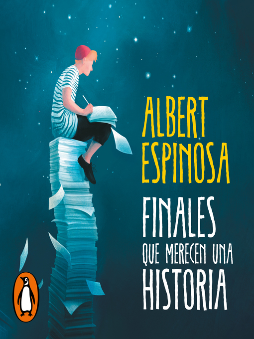 Title details for Finales que merecen una historia by Albert Espinosa - Available